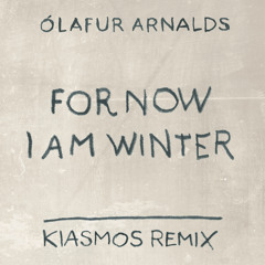 Arnalds: For Now I Am Winter (Kiasmos Remix)
