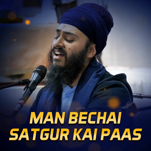 Bhai Rajan Singh - man bechai satgur kai paas - Birmingham Oct 2023