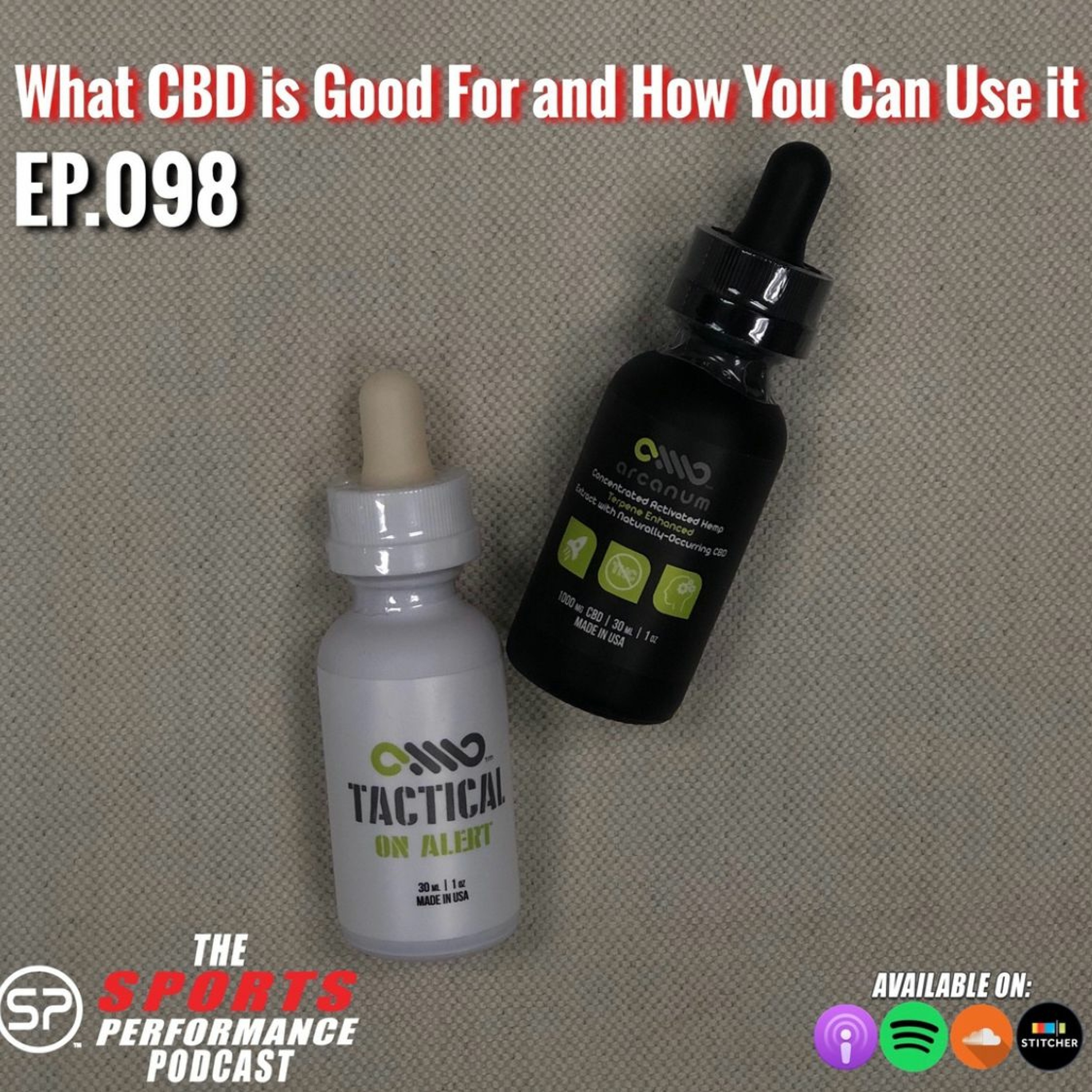 EP098 What CBD is Good For and How You can Use It episode artwork