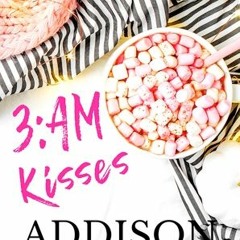 ## 3:AM Kisses by Addison Moore