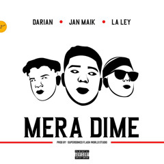 Mera Dime: feat❌La Ley❌Darian