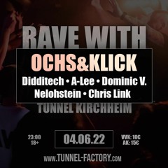 Ochs & Klick @Tunnel Kirchheim (04.06.22)
