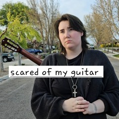 scared of my guitar (COVER)