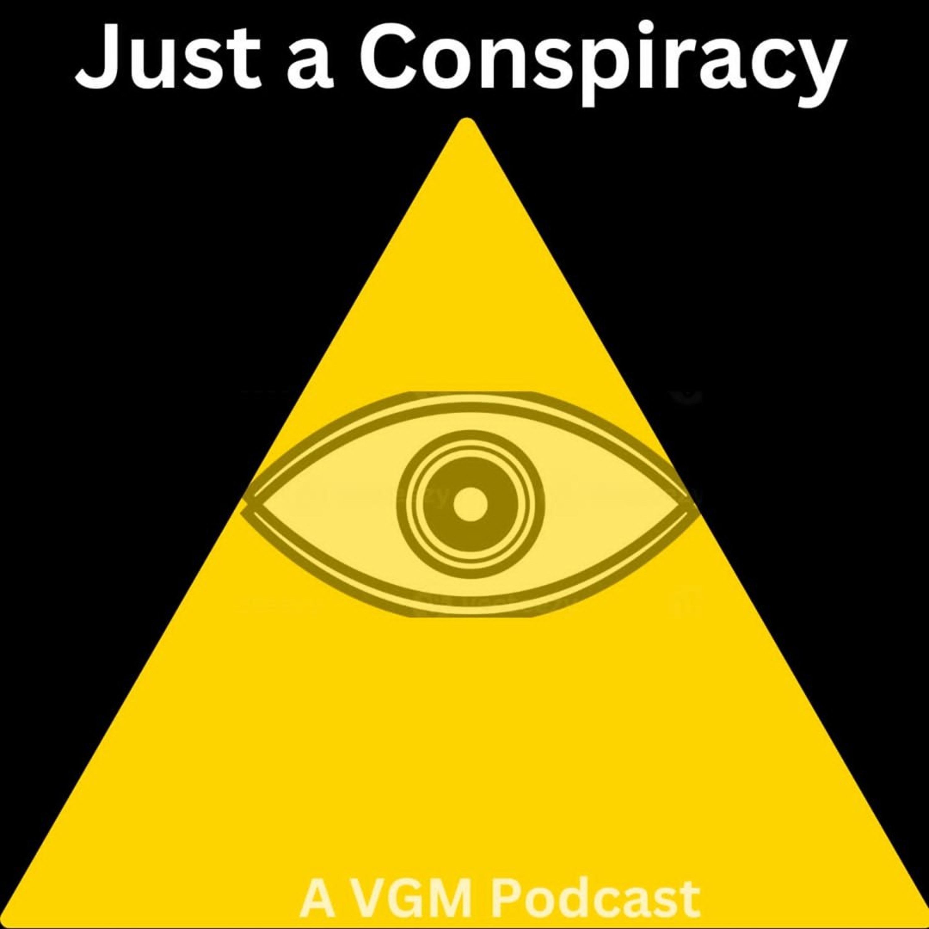 Just A Conspiracy #019: July 2026 episode artwork