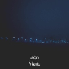 Alex Spite - No Worries