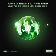 Ready for the Weekend (Don Diablo Remix Edit) [feat. Ayah Marar]