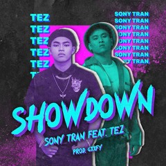 Sony Tran - Showdown feat. TEZ | OFFICIAL AUDIO