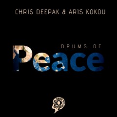 Chris Deepak & Aris Kokou - Drums Of Peace (Original Mix) Snippet