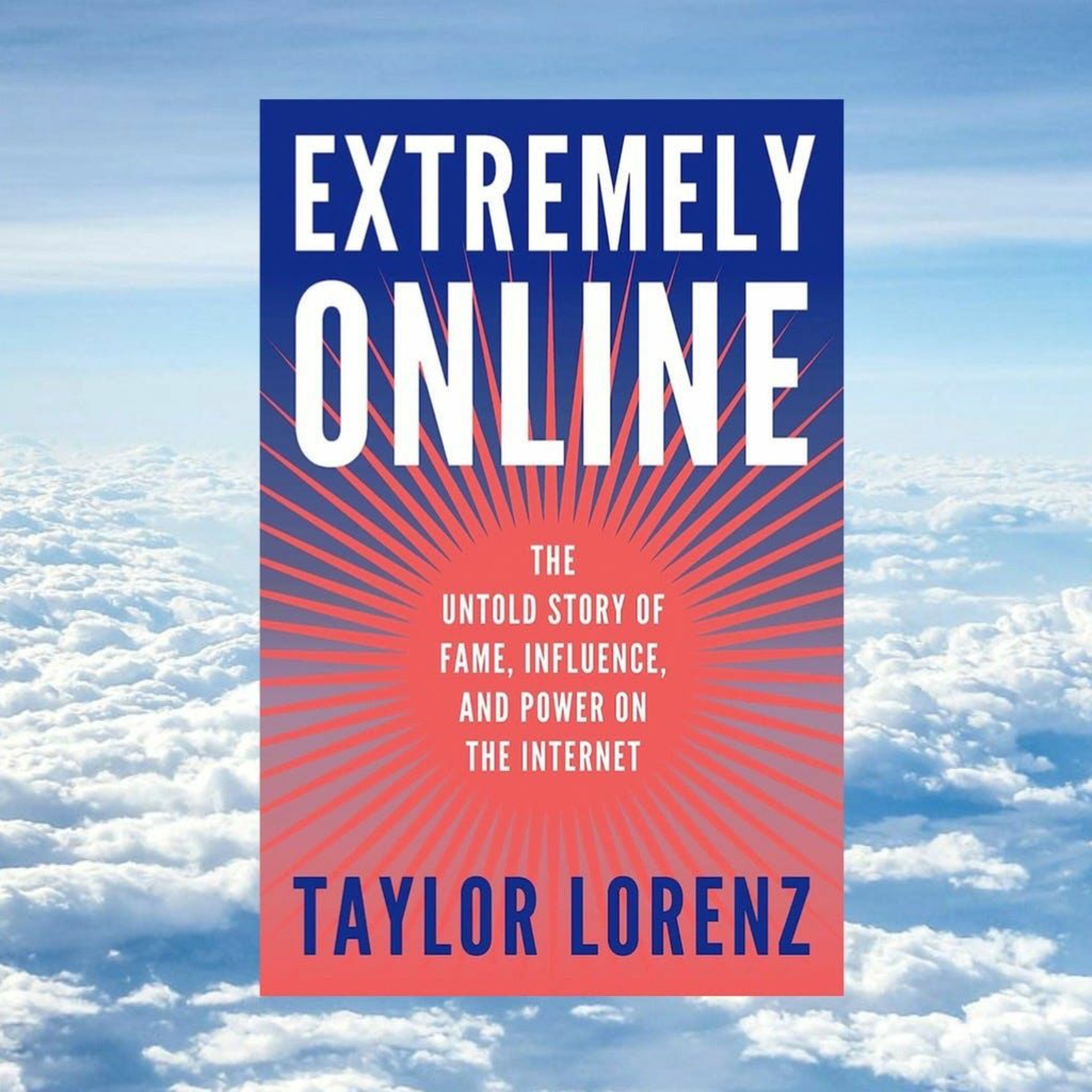 Taylor Lorenz is Extremely Online