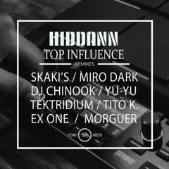 Hiddann - Top Influence (All remixes)