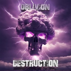 Oblivion - Destruction