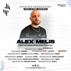 Strictly Radio Show (Season4 Ep24 Mixed & Hosted By Chris Damon - Special Guest Alex Melis)