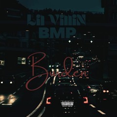 Burden - Lil  VilliN (Prod By. Dreamlife)