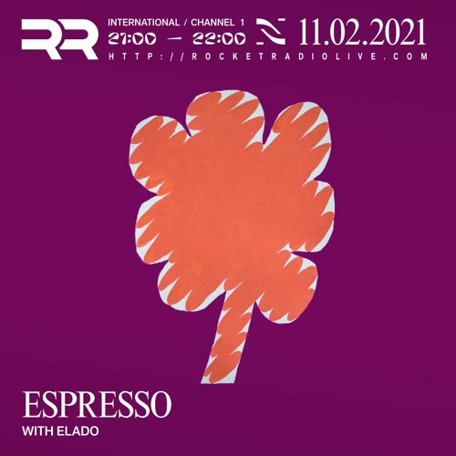 Rocket Radio Espresso #012 w/ Elado