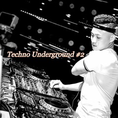 Techno Underground #2 - Tiến Dũng Lê