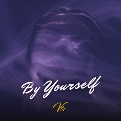 By Yourself - Bhalwaan (prod. Virsa)