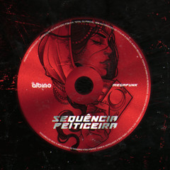 MEGA FUNK SEQUÊNCIA FEITICEIRA (ALBINO)