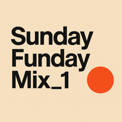 SundayFundayMix_1