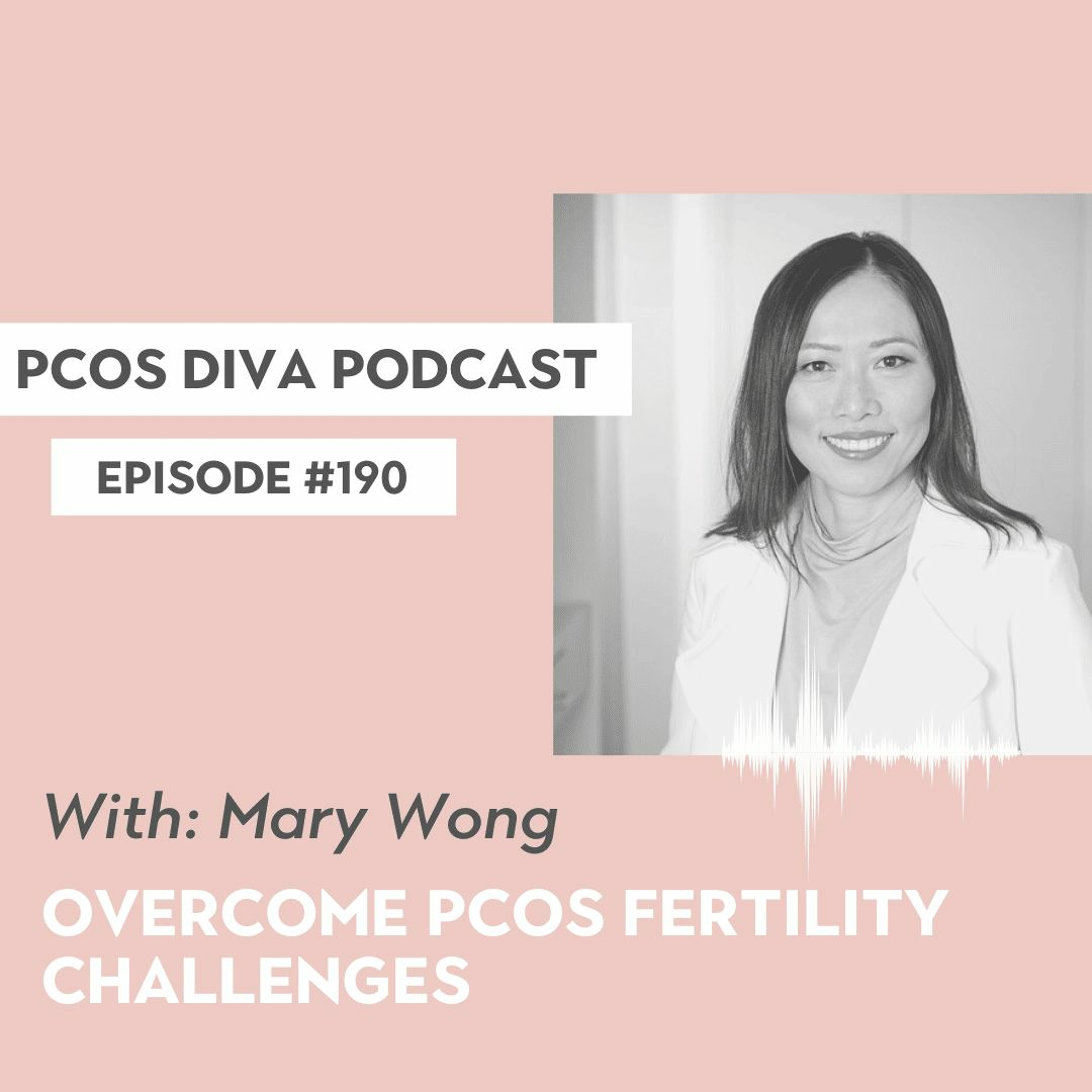 cover of episode 190 - Overcome PCOS Fertility Challenges