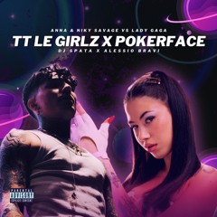 TT LE GIRLZ x POKERFACE (Dj Spata & LEXONE mash-boot)