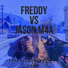 freddyvsjason(vvrrsace&bubbafeatVanz)