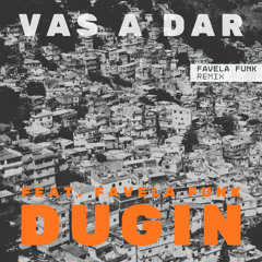 Vas a dar (Favela Funk remix)
