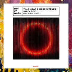 PREMIERE: Timo Maas & Marc Werner — Barca Boys (Original Mix) [Side UP Works]