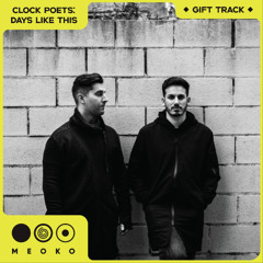 GIFT TRACK | Clock Poets - Days Like This | FREE DOWNLOAD