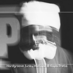 Hardgroove funky mixtape @ Kapa Preta