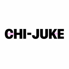 DJ GOODFATHER - CHI-JUKE