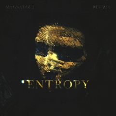 Revizia, Magnavolt - Entropy