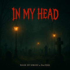 In My Head (Feat. sibanz)