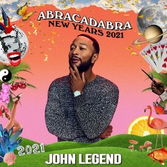John Legend @ ABRACADABRA NEW YEARS 2021