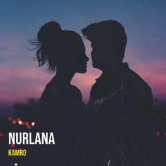 Kamro - Nurlana