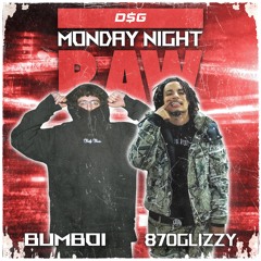 MONDAY NIGHT RAW - bumboi w 870glizzy (prod. bumboi)