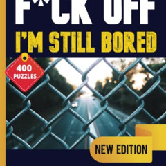 [Get] EBOOK 💔 F*ck Off I'm Bored: Activity book for inmates in jail or prison by  ja