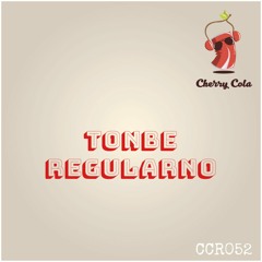 Tonbe - Regularno [Cherry Cola] [CCR052]