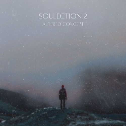 Altered Concept - Soulection 002
