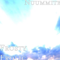 Frosty Frolic (OUT NOW! Links in Description)