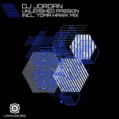 DJ Jordan - Unleashed Passion - Toma Hawk Remix - released on 14.04.2021