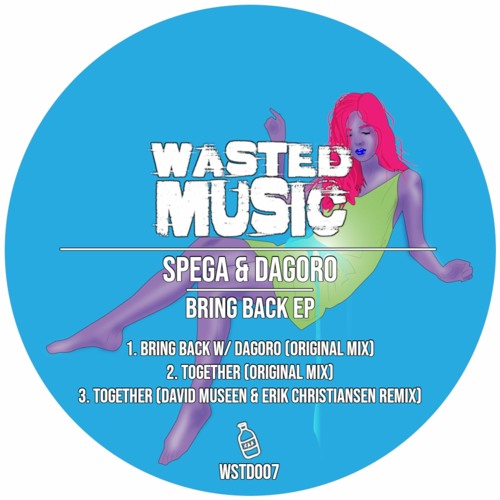 Spega, Dagoro - Bring Back [Wasted Music]
