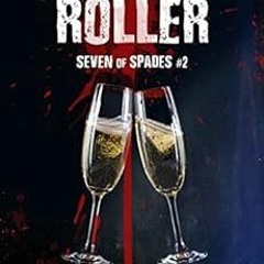 download KINDLE 📄 Trick Roller (Seven of Spades Book 2) by Cordelia Kingsbridge [KIN