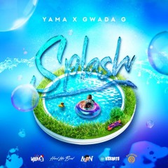 Yama x Gwada G-Splash