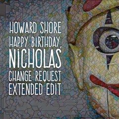 Howard Shore | The Game (Change Request Extended Edit)