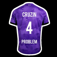 Cruzin - Problem (Prod. KYXXX)