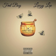 Honey Bee Hill ft Leezy Lee