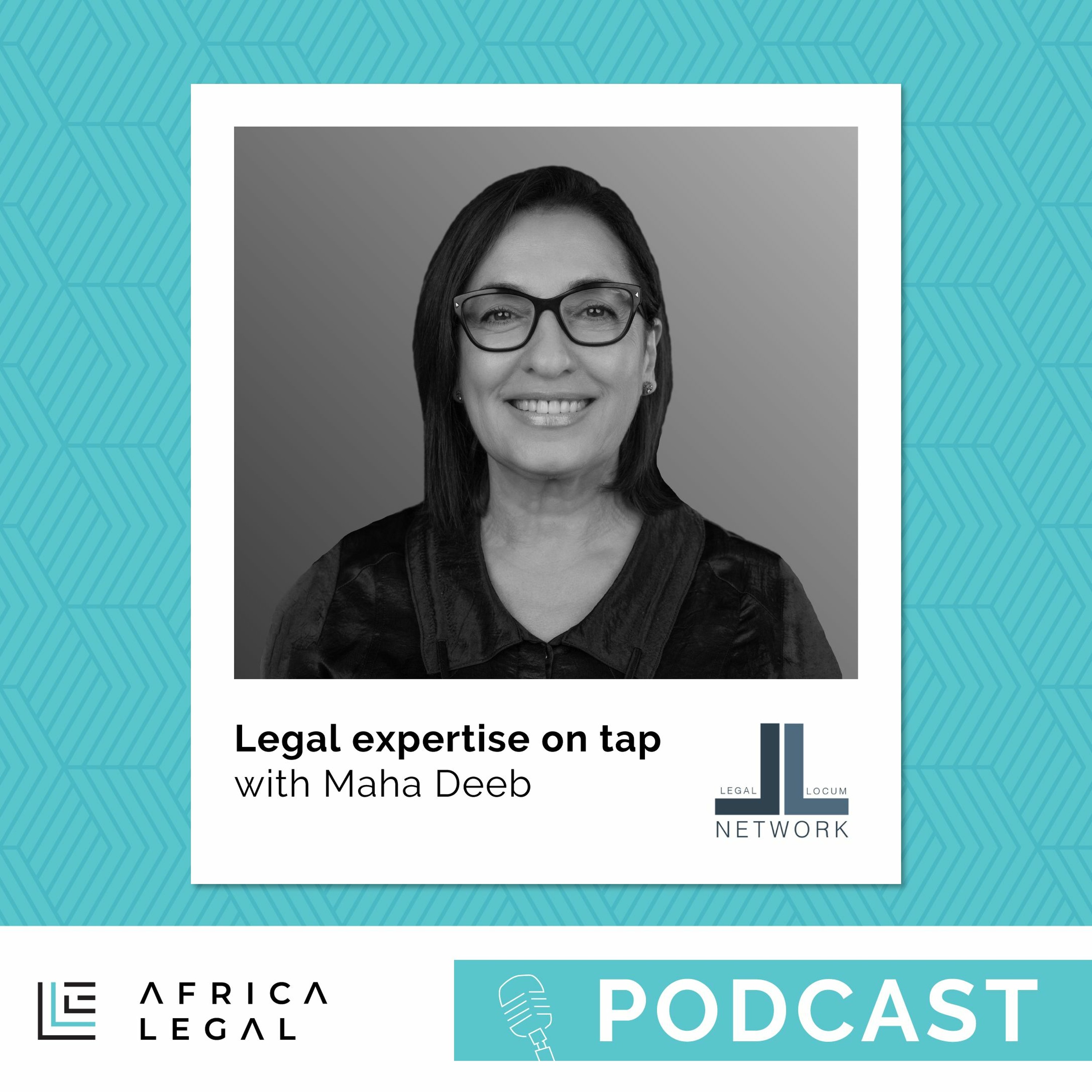 'Legal Expertise on Tap' with Maha Deeb, Legal Locum Network (LLN)