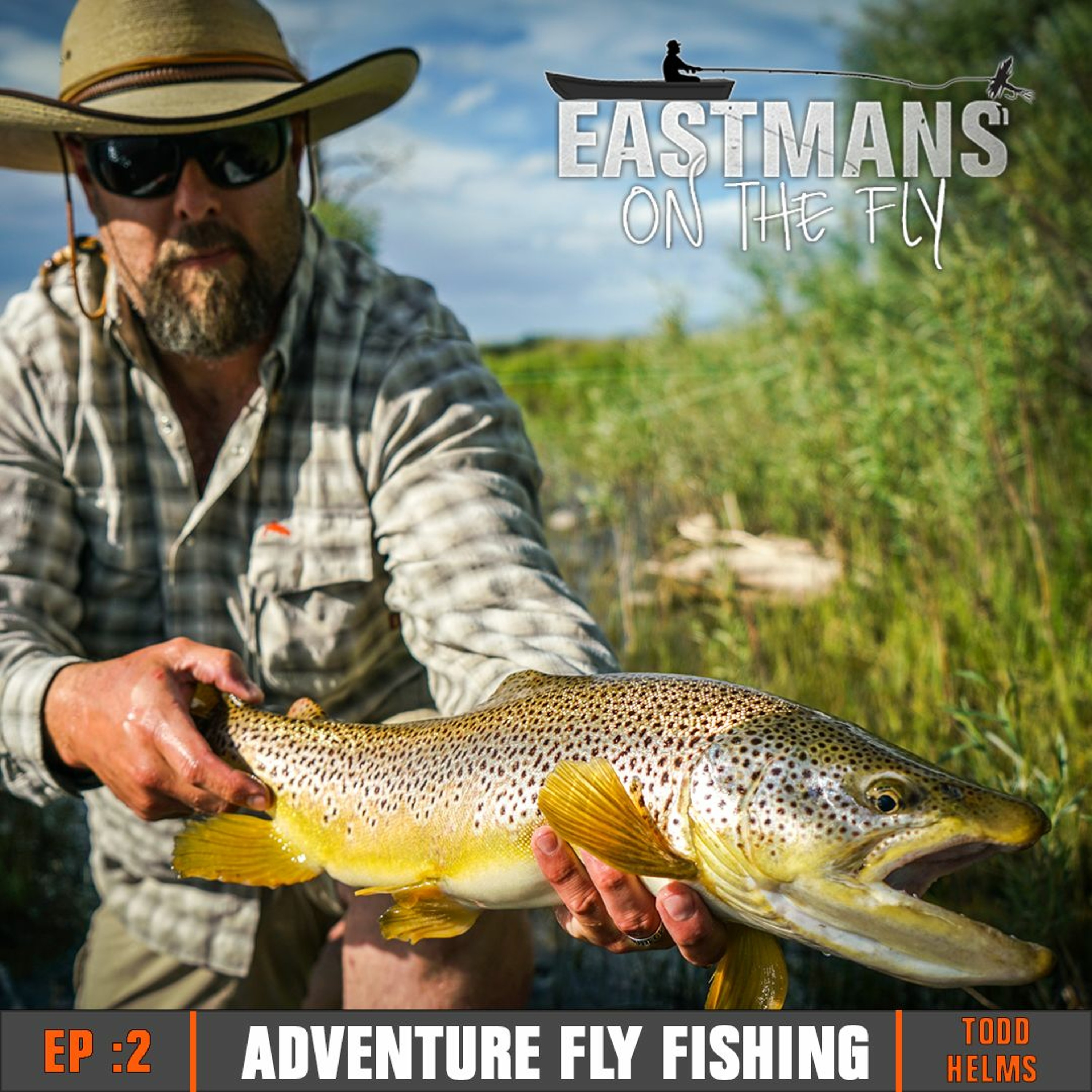 2- Adventure Fly Fishing with Todd Helms
