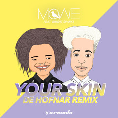 Your Skin (De Hofnar Remix) [feat. Bright Sparks]