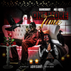 AG Lotti x G6reddot - One More Time